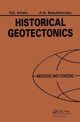 bokomslag Historical Geotectonics - Mesozoic and Cenozoic