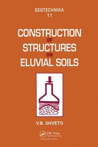 bokomslag Construction of Structures on Eluvial Soils