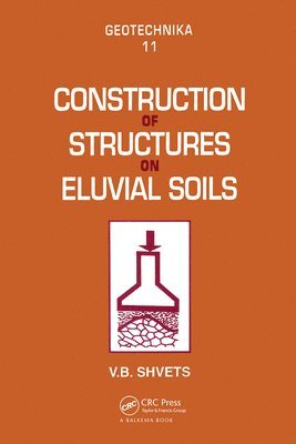 Construction of Structures on Eluvial Soils 1