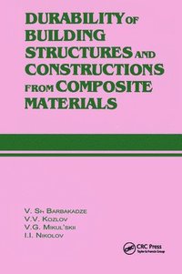 bokomslag Durability of Building Structures and Constructions from Composite Materials