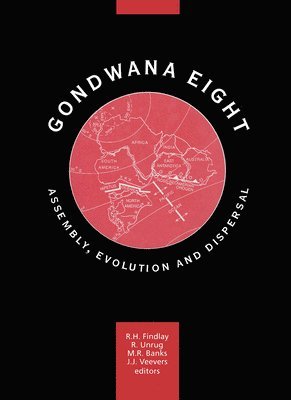 bokomslag Gondwana Eight: Assembly, Evolution and Dispersal