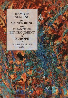 Remote Sensing for Monitoring the Changing Environment of Europe 1