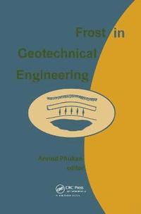 bokomslag Frost in Geotechnical Engineering