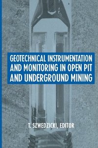 bokomslag Geotechnical Instrumentation and Monitoring in Open Pit and Underground Mining