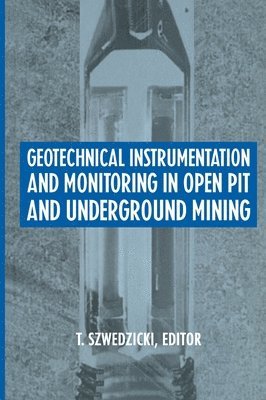 Geotechnical Instrumentation and Monitoring in Open Pit and Underground Mining 1