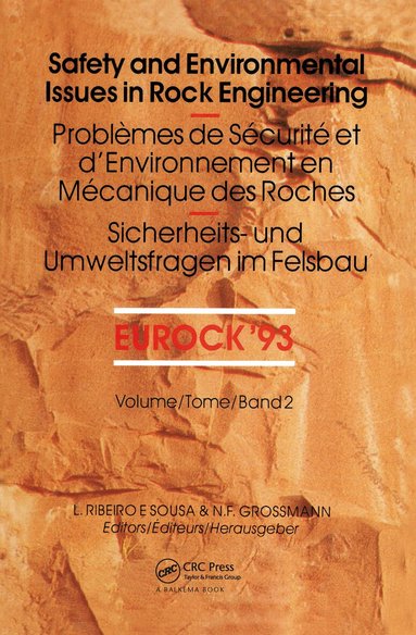 L.M. Ribeiro e Sousa, N.F. Grossmann - Safety and environmental issues in rock engineering, volume 2, Inbunden