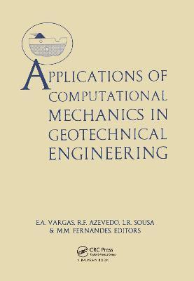 bokomslag Applications of Computational Mechanics in Geotechnical Engineering