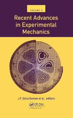 J.F. Silva Gomes - Recent Advances in Exoerimental Mechanics, Volume 2, Inbunden