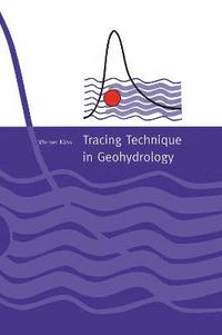 bokomslag Tracing Technique in Geohydrology