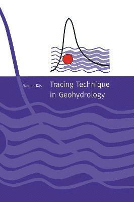 Tracing Technique in Geohydrology 1