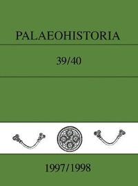 bokomslag Palaeohistoria 39,40 (1997-1998)