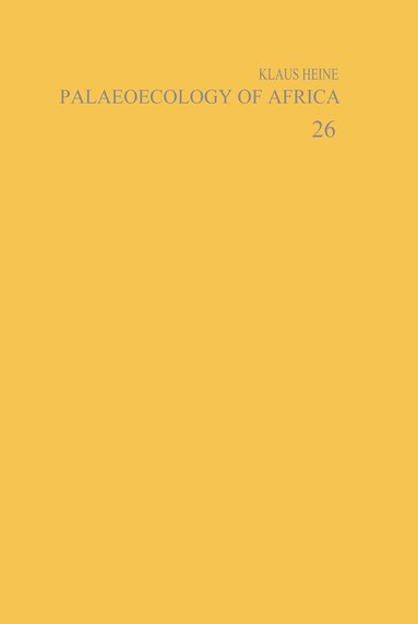Heine Klaus - Palaeoecology of Africa and the Surrounding Islands - Volume 26, Inbunden