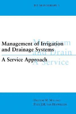 Hector M. Malano, Paul van Hofwegen, the Netherlands) Hofwegen, Paul van (International Institute for Infrastructural, Hydraulic and Environmental Engineering, Delft - Management of Irrigation and Drainage Systems, Inbunden
