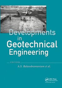 bokomslag Developments in Geotechnical Engineering: from Harvard to New Delhi 1936-1994