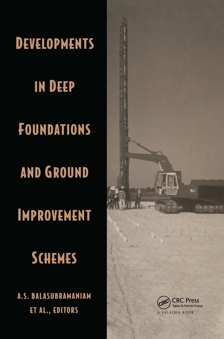 Developments in Deep Foundations and Ground Improvement Schemes 1