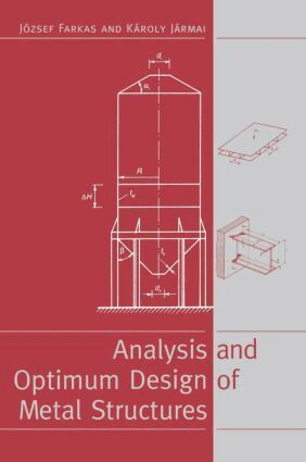 J Farkas, K. Jármai - Analysis and Optimum Design of Metal Structures, Inbunden