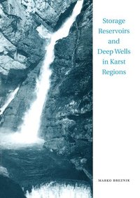 bokomslag Storage Reservoirs and Deep Wells in Karst Regions
