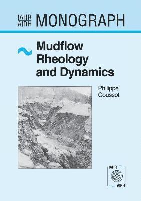 Mudflow Rheology and Dynamics 1