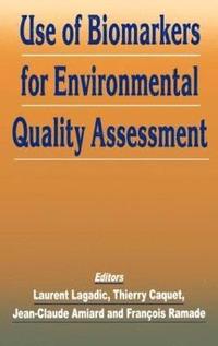 bokomslag Use of Biomarkers for Environmental Quality Assessment
