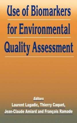 Use of Biomarkers for Environmental Quality Assessment 1