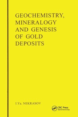 bokomslag Geochemistry, Mineralogy and Genesis of Gold Deposits