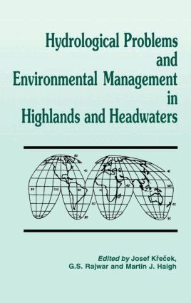 Martin Haigh - Hydrological Problems and Environmental Management in Highlands and Headwaters, Inbunden