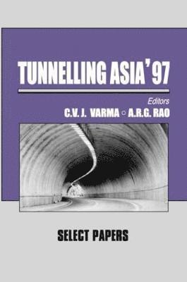 C.V.J. Varma, A.R.G. Rao, C. V. J. Varma, A. R. G. Rao - Tunnelling Asia '97, Inbunden