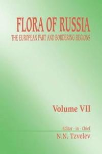 bokomslag Flora of Russia - Volume 7
