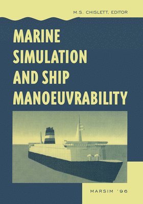 Marine Simulation and Ship Manoeuvrability 1
