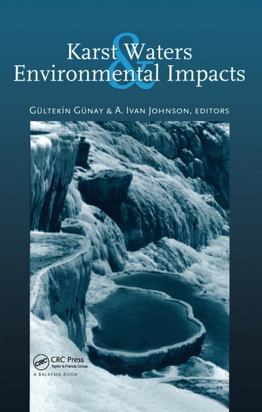 G. Gunay, A.I. Johnson - Karst Waters and Environmental Impacts, Inbunden