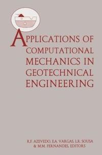 bokomslag Applications of Computational Mechanics in Geotechnical Engineering