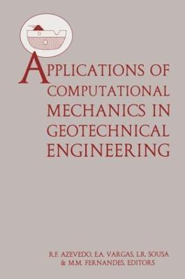 Applications of Computational Mechanics in Geotechnical Engineering 1