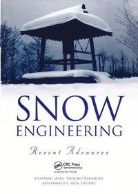 bokomslag Snow Engineering: Recent Advances