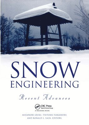 Snow Engineering: Recent Advances 1