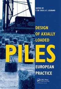 bokomslag Design of Axially Loaded Piles - European Practice