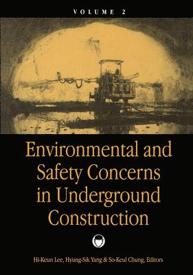 Environmental & Safety Concerns in Underground Construction, volume 2 1