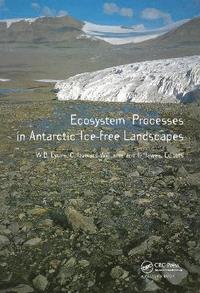 bokomslag Ecosystems Processes in Antarctic Ice-free Landscapes