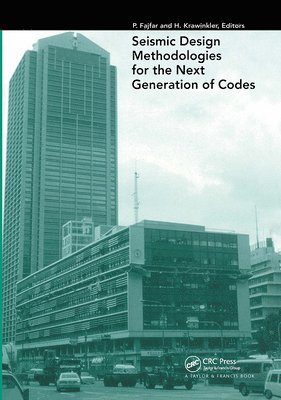 Seismic Design Methodologies for the Next Generation of Codes 1