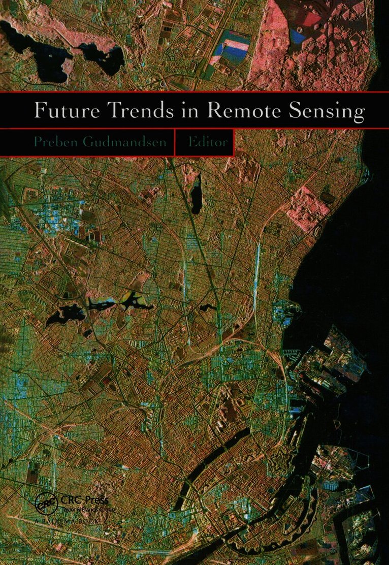 Preben Gudmandsen - Future Trends in Remote Sensing, Inbunden