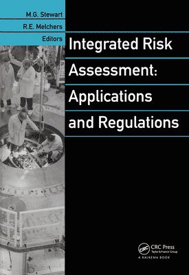 Integrated Risk Assessment: Applications and Regulations 1