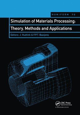 Simulation of Materials Processing: Theory, Methods and Applications 1