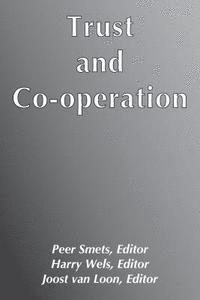 Peer Smets, Harry Wels - Trust and Cooperation, Häftad