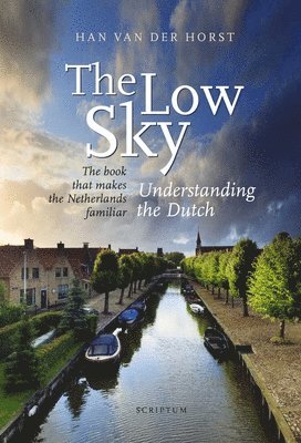 The Low Sky: Understanding the Dutch