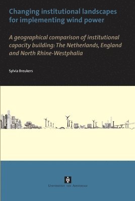 Changing institutional landscapes for implementing wind power