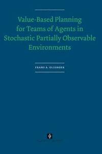 bokomslag Value-Based Planning for Teams of Agents in Stochastic Partially Observable Environments