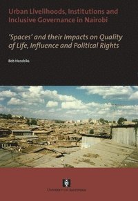 bokomslag Urban Livelihoods, Institutions and Inclusive Governance in Nairobi