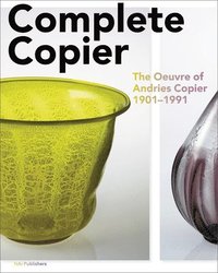 bokomslag Andries Copier - Complete Copier. the Oeuvre of (1901-1991)