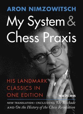 My System & Chess Praxis 1