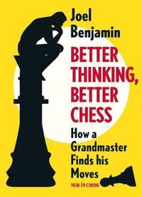bokomslag Better Thinking, Better Chess