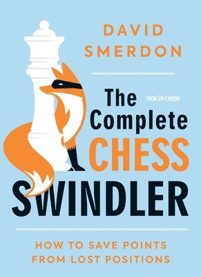 bokomslag Complete Chess Swindler